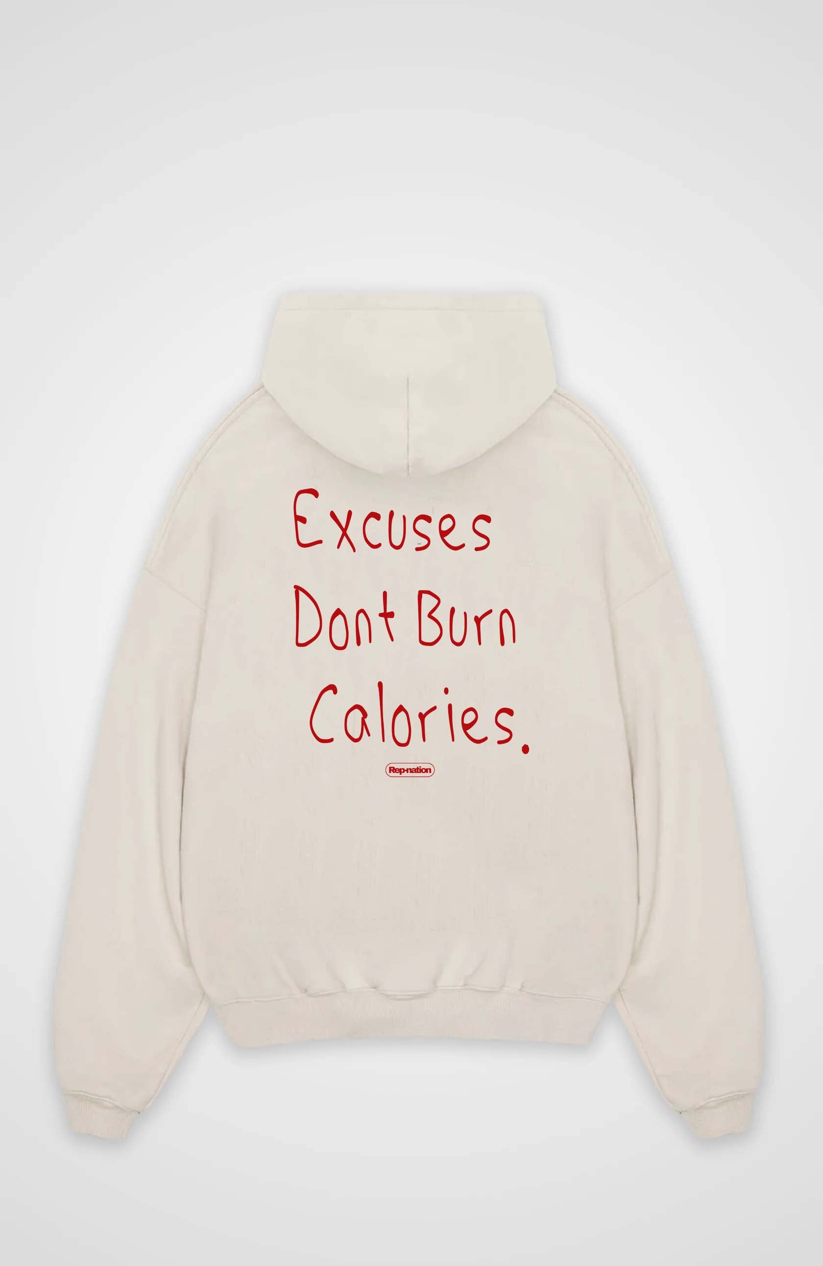 Excuses Dont Burn Calories Hoodie