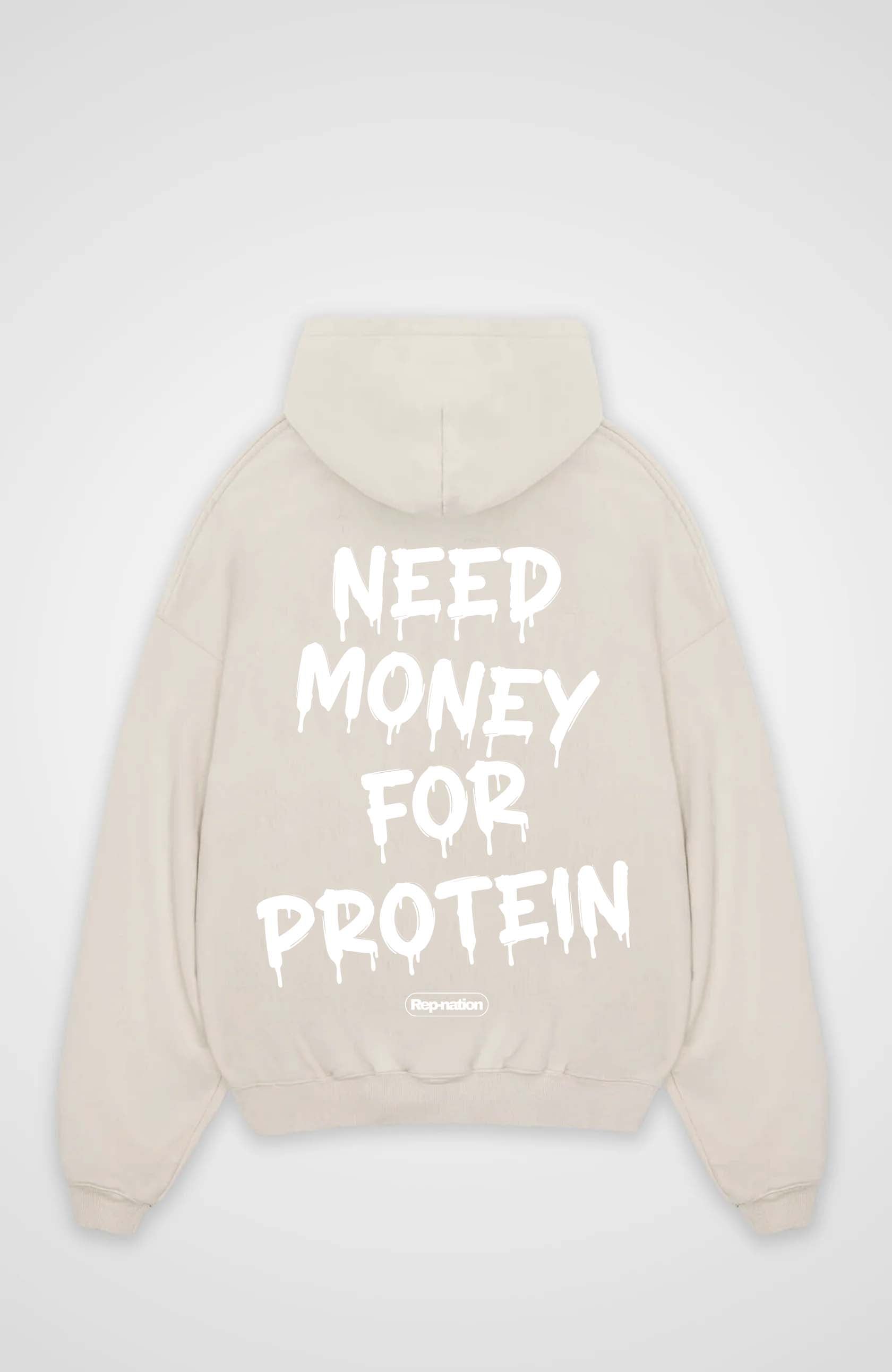 Need Money For Protein Hoodie