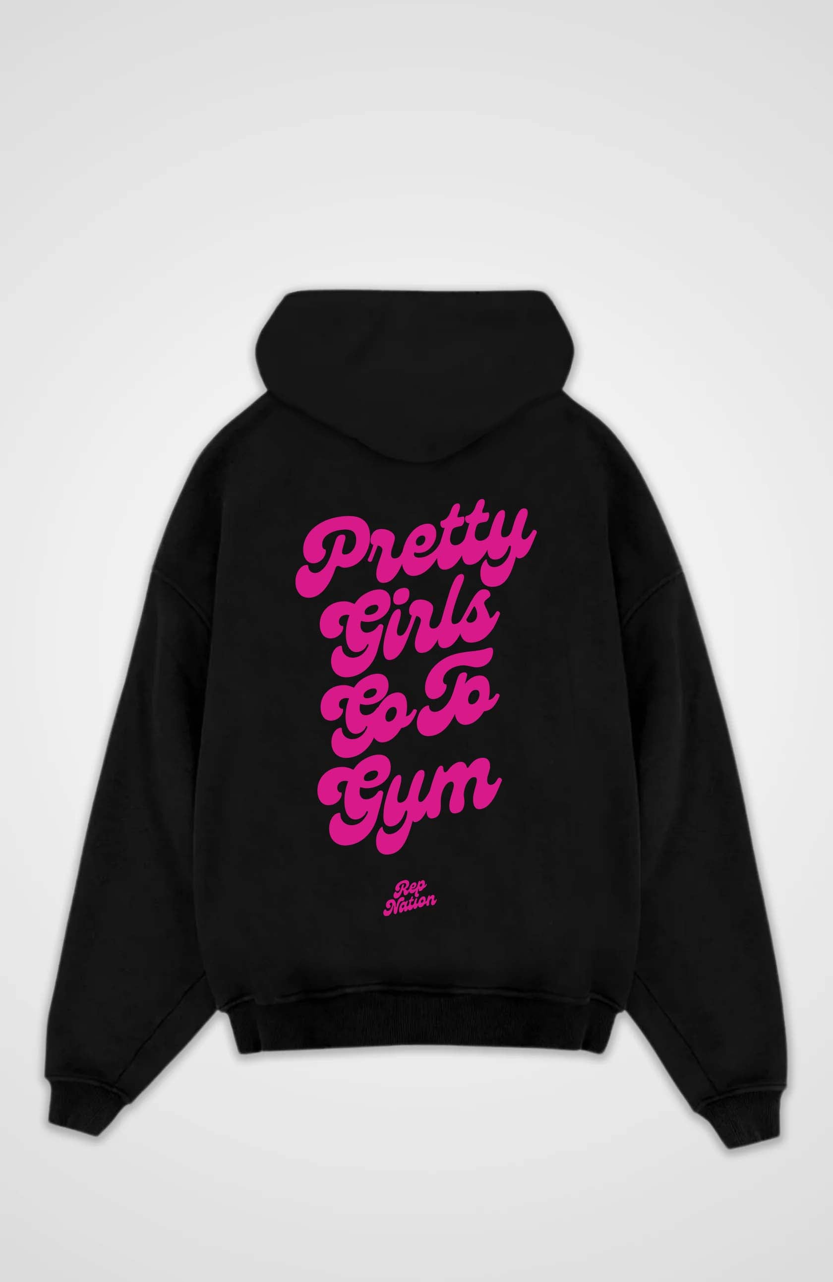 Pretty Girls Go To Gym Hoodie