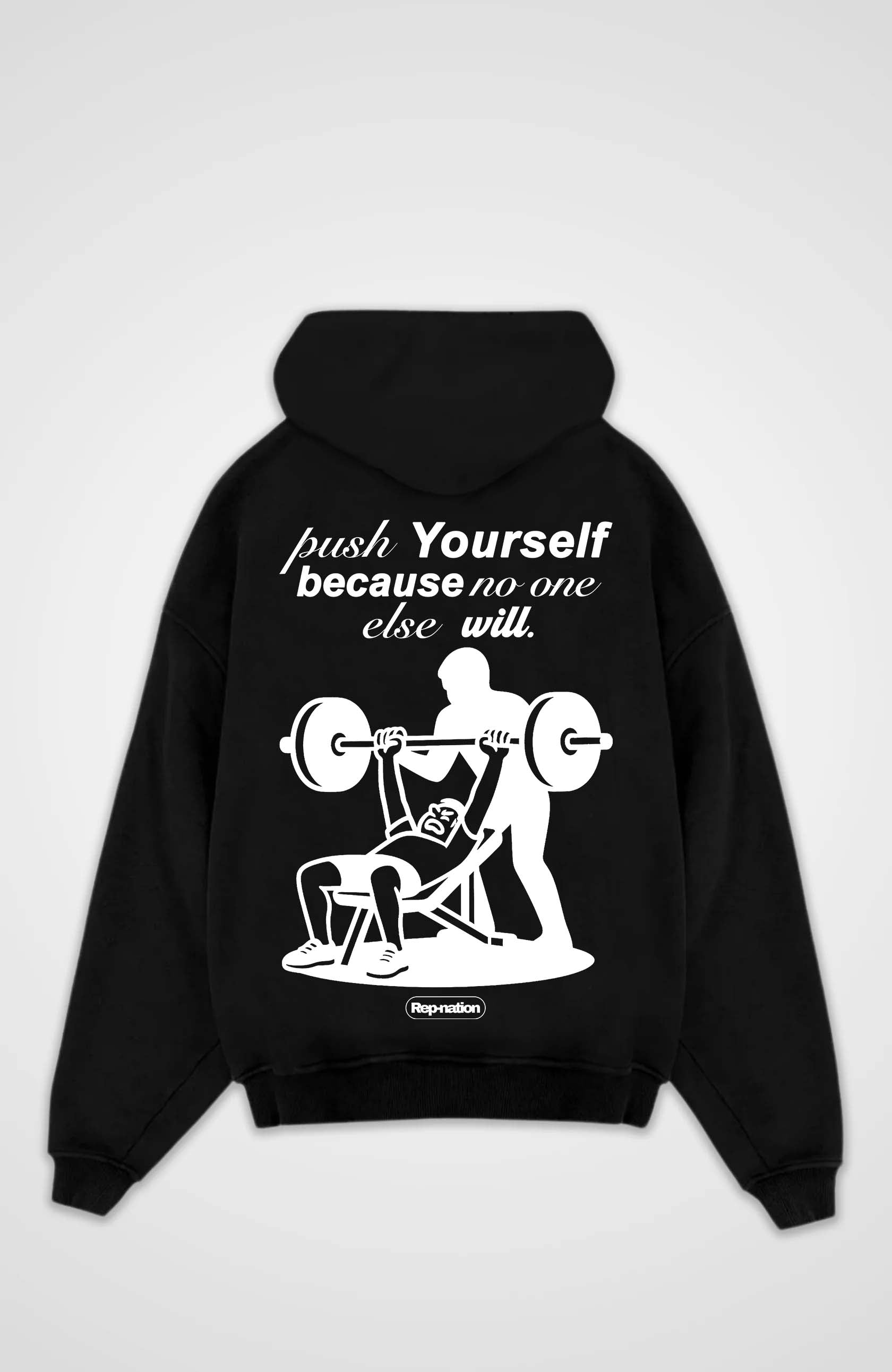 Push Yourself Hoodie