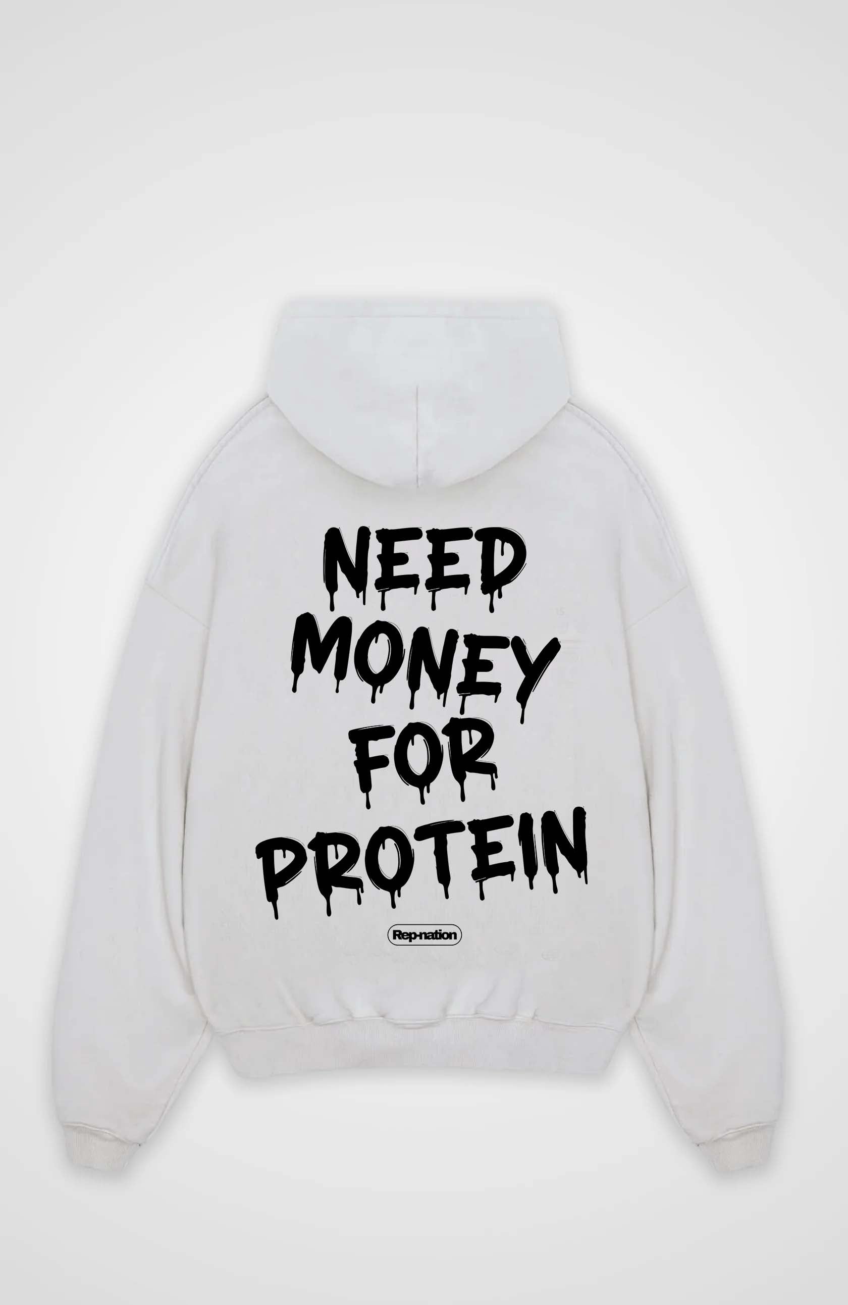 Need Money For Protein Hoodie
