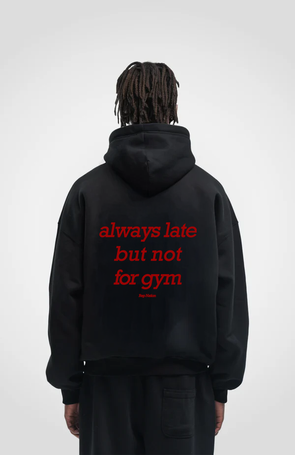 Always Late Hoodie