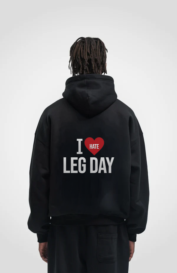 I Hate Leg Day Hoodie