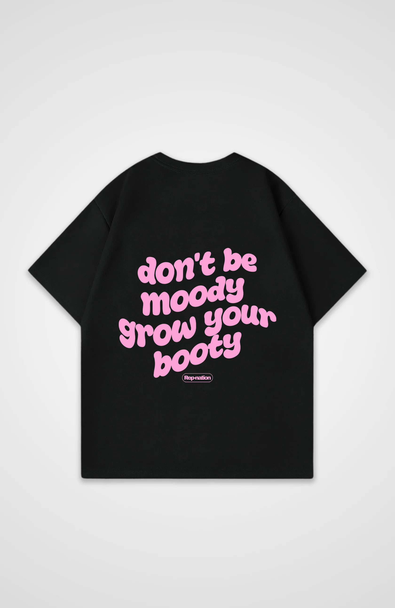 Dont Be Moody Tshirt