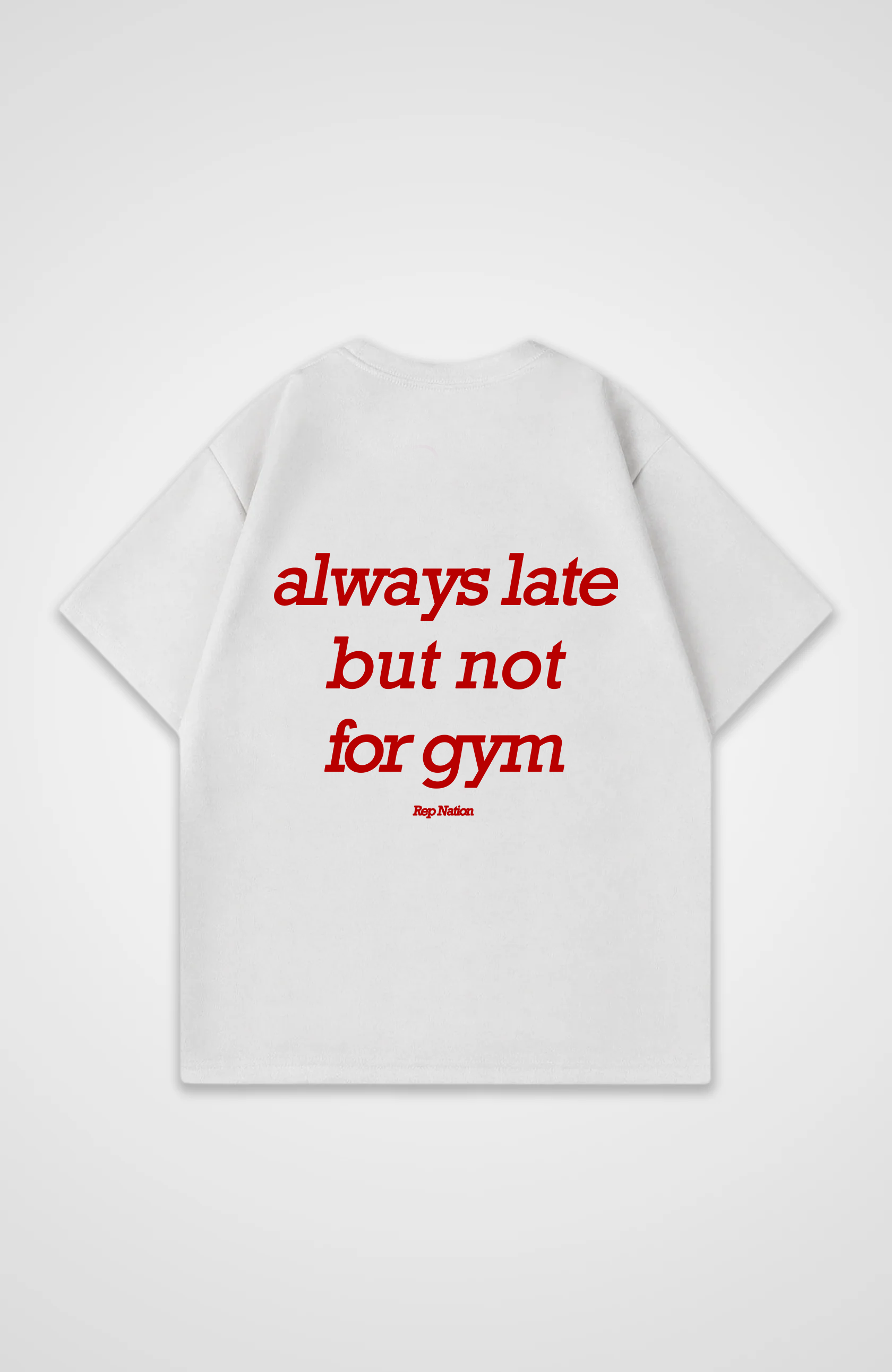 Always Late Tshirt